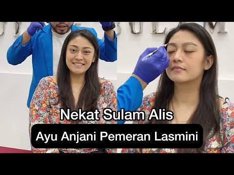 Ayu Anjani Pemeran Lasmini Nekat Sulam Alis