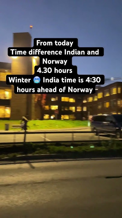 What Time In India And Norway Difference shortvideo YouTube what-time-in-india-and-norway-difference-shortvideo-youtube