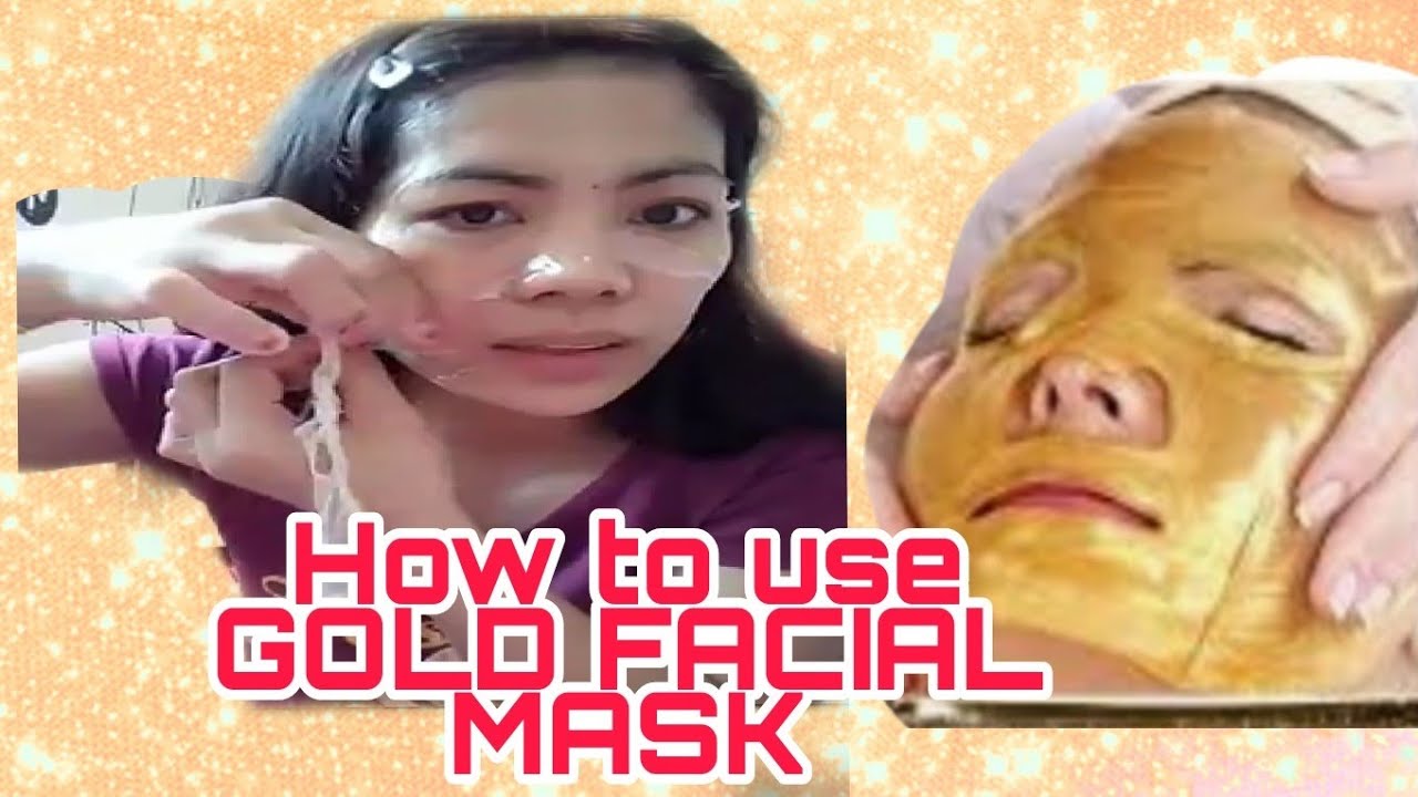 How to use gold facial mask YouTube