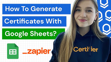How to Issue Certificates With Google Sheets Using Zapier and Certifier!