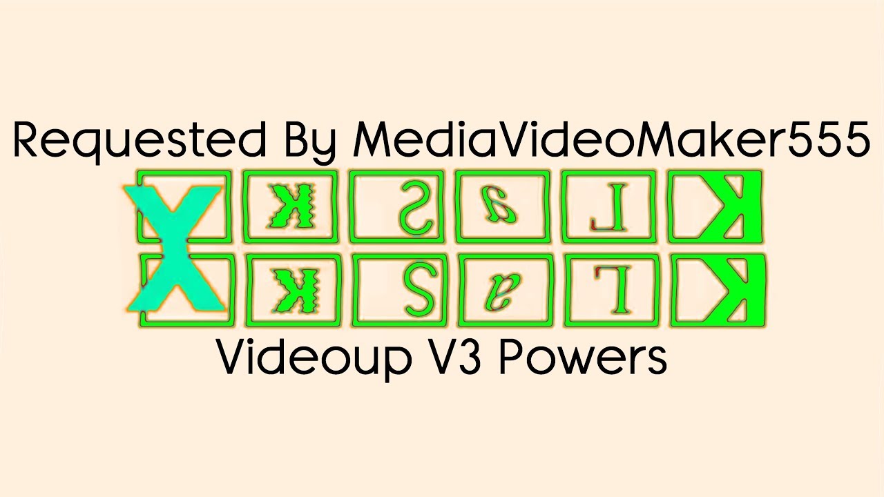 (REQUESTED) Klasky Csupo in Videoup V3 Powers