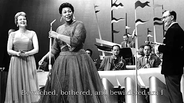 Ella Fitzgerald - Bewitched, Bothered, and Bewildered (Lyrics)