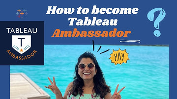 How to become a Tableau Ambassador and my Ambassador Journey
