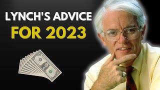 Peter Lynch's Investment Strategies for 2023
