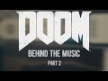 DOOM: Behind The Music Part 2