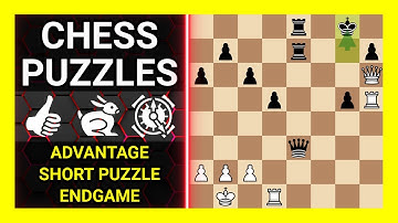 Chess Puzzles to Practice. Themes: Advantage, Short puzzle, Endgame. Learn Chess