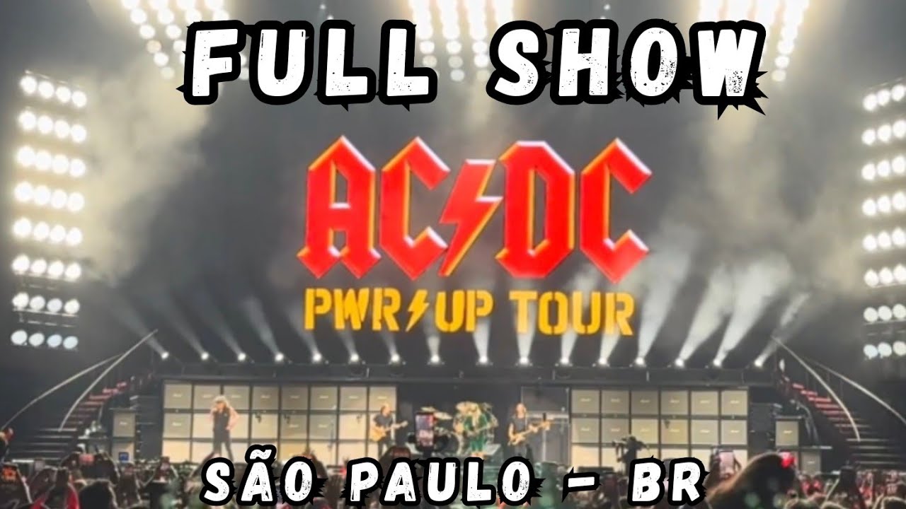 AC/DC PWR⚡UP TOUR - Morumbi Stadium - Full Concert - 2/2026 - São Paulo ...