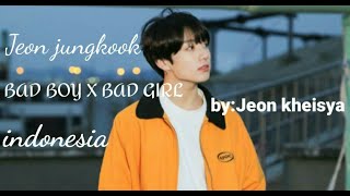 FF JEON JUNGKOOK °BAD BOY X BAD GIRL° [sub indo] part 1 (cek desk)