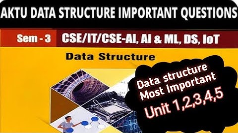 Data structure important Questions//aktu// all unit//achievinggoals //dsa important questions