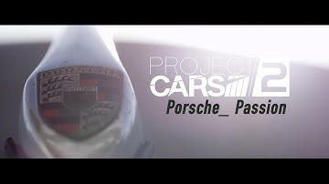 Project CARS 2: BUILT BY DRIVERS – “Porsche Passion” Featuring Patrick Long | Donut Media