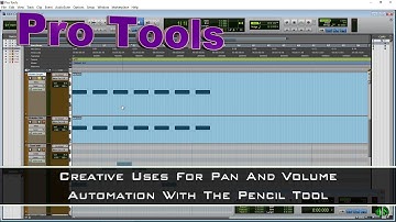 Pro Tools - Creative Uses for Pan and Volume Automation w/the Pencil Tool