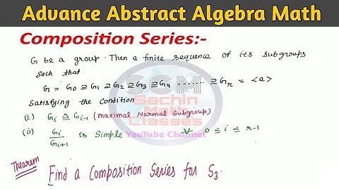 Composition Series|| Find a Composition Series for S3 || Advance abstract algebra MSc Math