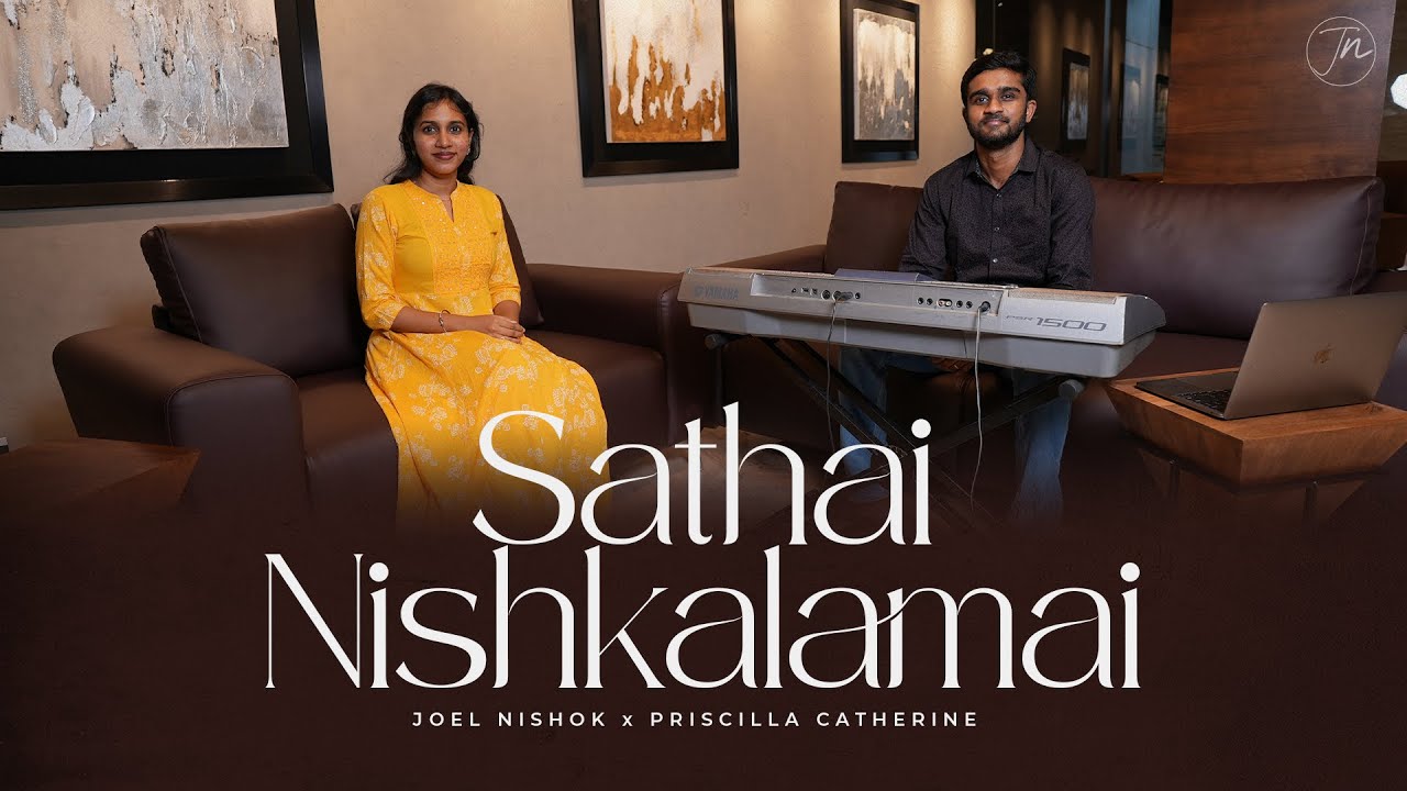 Sathai Nishkalamai Ft Priscilla Catherine  Joel Nishok  Tamil Christian Songs