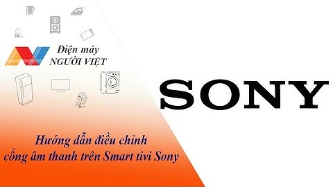 Ngõ ra âm thanh tivi sony