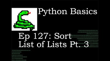 Python Basics Sort List of Lists pt 3