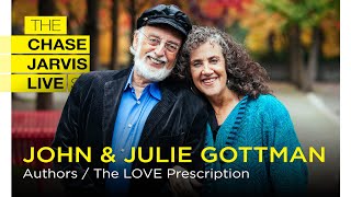 What Makes Relationships Last with John \& Julie Gottman | Chase Jarvis LIVE