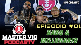 Master Vic PodcasTV #01 - Babo & Millonario + Peleas Combat Jiu-Jitsu #PPCDSALVC