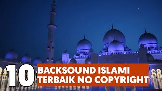 10 Backsound Islami Terbaik No Copyright