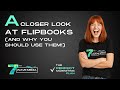 A closer look at Flipbooks (and why you should use them!)