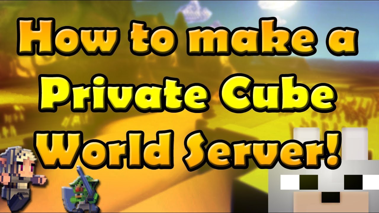 Cube World сборка сервера. Cube World сервер майнкрафт. Cube World private Server. Как добавить в приват на куб ворлд.