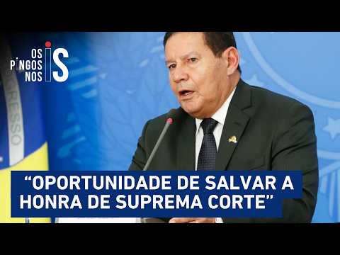 Mourão: “Fachin terá que atuar conforme a altura de suas responsabilidades”