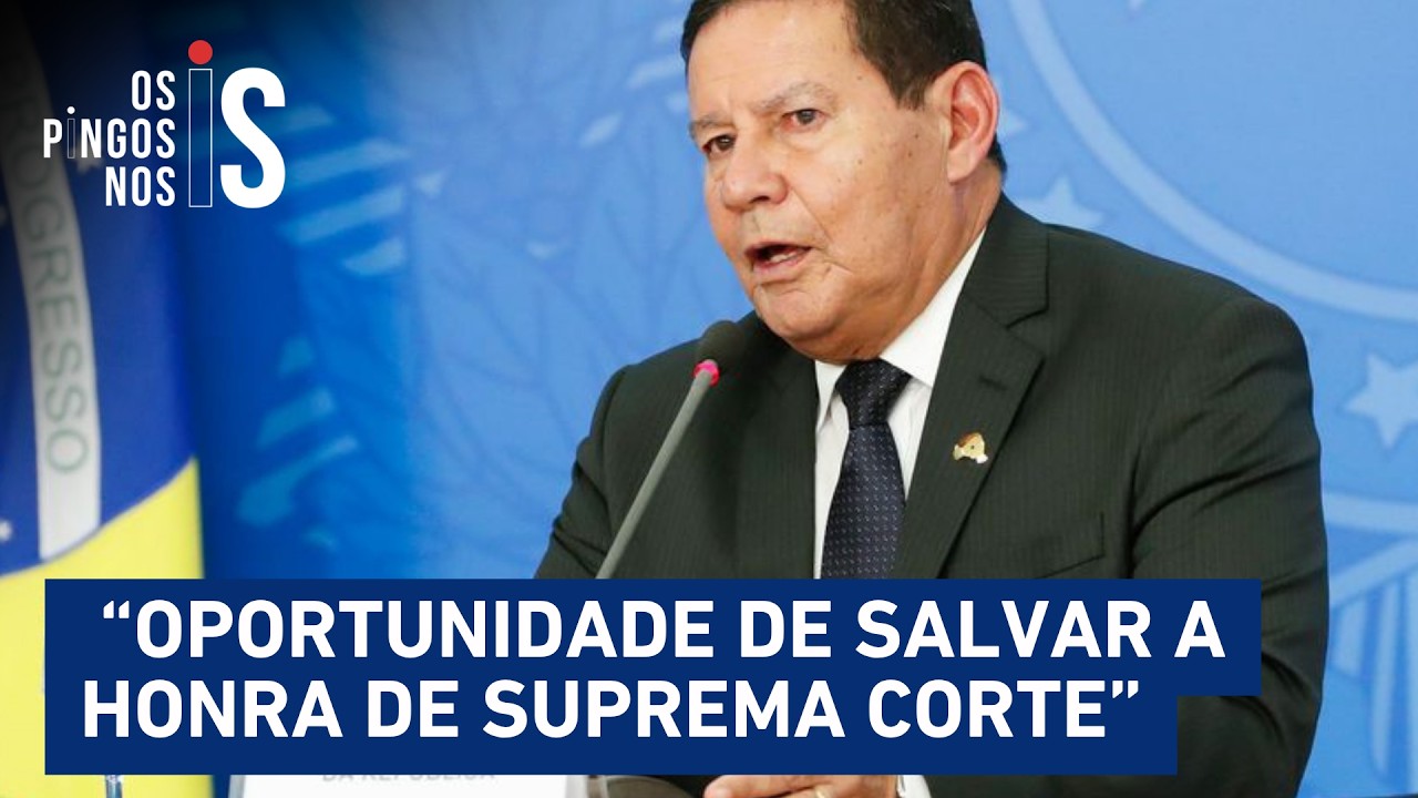 Mourão: “Fachin terá que atuar conforme a altura de suas responsabilidades”