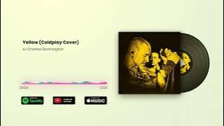 (A.I Music) Chester Bennington- Yellow (Coldplay Acoustic cover)