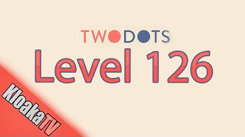 TwoDots Level 126 Gameplay Playthrough