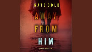 Chapter 106 - Away from Him (A Nina Veil Fbi Suspense Thriller—Book 2)
