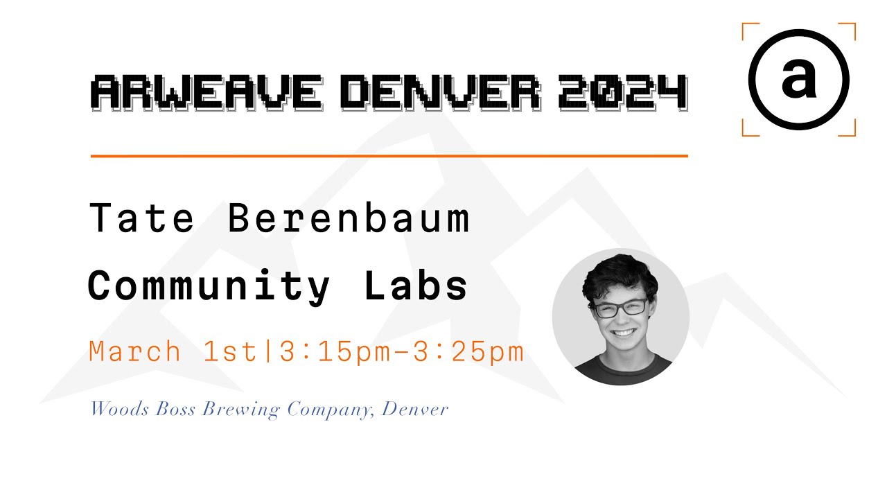 Community Labs and the Super App Thesis | Arweave Denver 2024