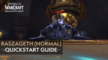 Raszageth the Storm-Eater Normal Quickstart Guide