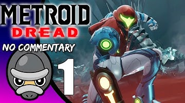 Part 1 // [No Commentary] Metroid Dread - Nintendo Switch Gameplay