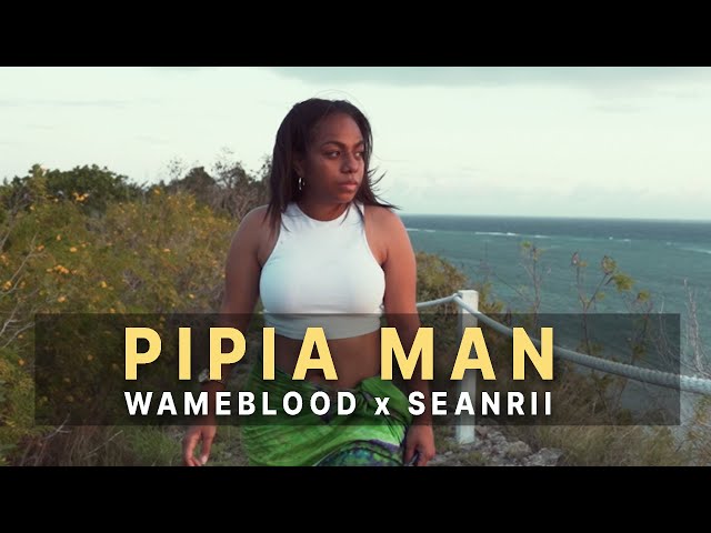Pipia Man WAMEBLOOD x SEANRII 2022 Official Music Video class=