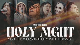 HOLY NIGHT | NIGHT OF WORSHIP - City Wide Worship