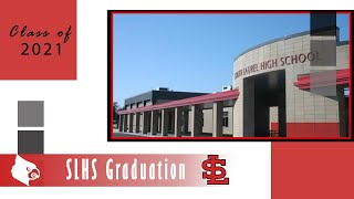 SLHS Graduation Livestream Class of 2021