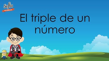 El triple de un número - Video Tutorial #5