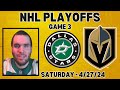 Stars at VGK - Game 3 NHL Playoffs Saturday 4/27/24 | Picks And Parlays #nhl