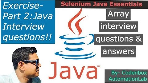 Java Exercise-Part 2: Essential Array Interview Questions & Answers EXPLAINED!