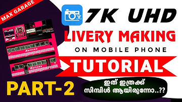 🔴7K UHD LIVERY MAKING TUTORIAL ON MOBILE PHONE | PART 2 | PHOTO EDITOR
