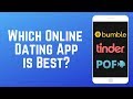 Which dating app is best bumble vs tinder vs plenty of fish