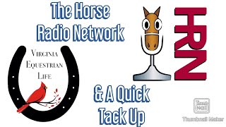 Vlog Horse Radio Network Then A Quick Tack Up Ride She Rides