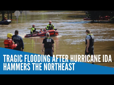 Tragic flooding after Hurricane Ida hammers the Northeast