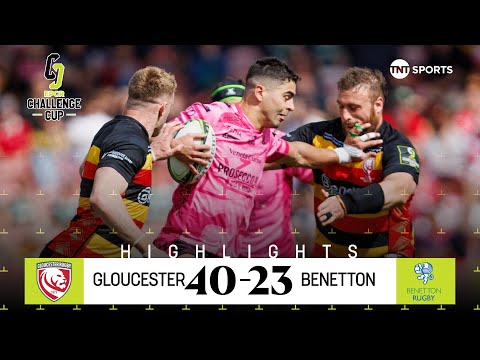 THRILLER 🤩 | Gloucester 40-23 Benetton | Challenge Cup Semi-Final Highlights