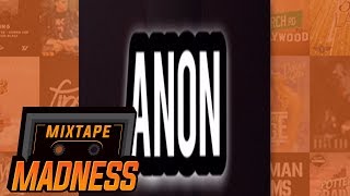 Anon - Medicated | @MixtapeMadness