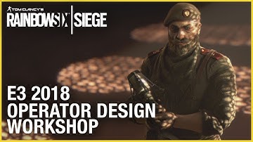 Rainbow Six Siege: E3 2018 Star Player Operator Design Workshop | Ubisoft [NA]