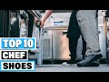 Best Chef Shoe In 2023 - Top 10 Chef Shoes Review