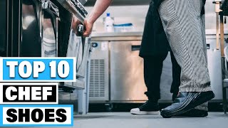 Best Chef Shoe In 2023 - Top 10 Chef Shoes Review
