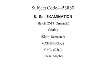 GJU Bsc/BA Sixth 6th Sem Maths Linear Algebra Old Sem Question Paper