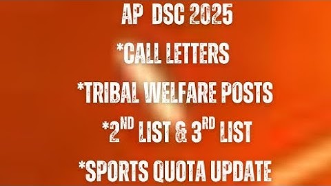 AP DSC 2025 Call Letters 🔥 2nd & 3rd List Updates | Sports Quota Latest News