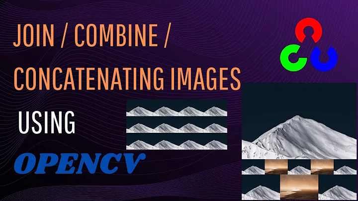 17) Joining/ Combining/ Concatenating Images using OpenCV in Python